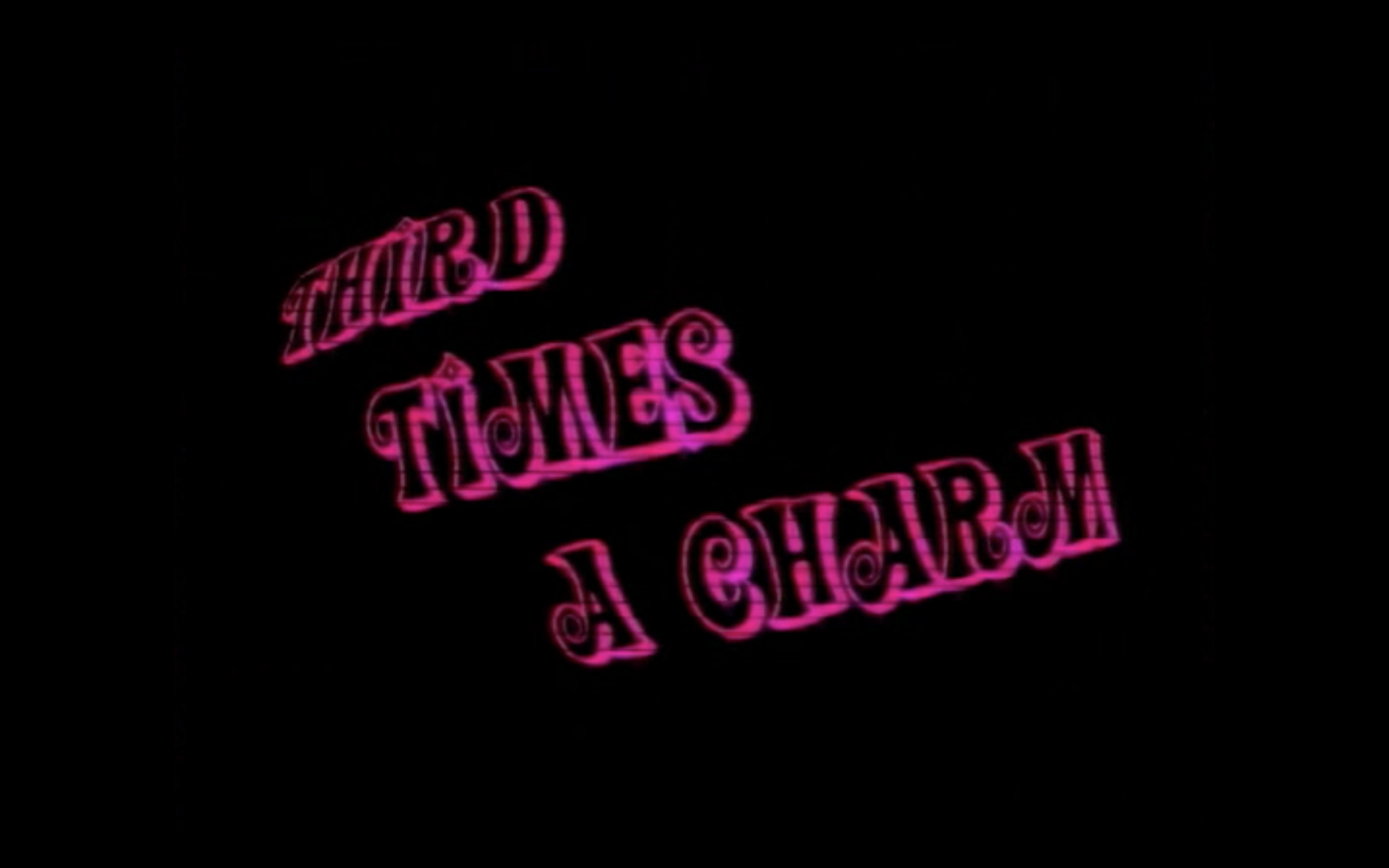 Third Times a Charm Title Screen